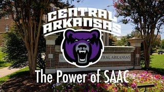 University of Central Arkansas: The Power of SAAC