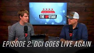 DCI Goes Live Again, Bluecoats First Look, UDB Giveaway | The Upstage (Ep. 2)