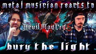 Metal Musician Reacts to Devil May Cry 5 "Bury The Light" by Casey Edwards feat. Victor Borba