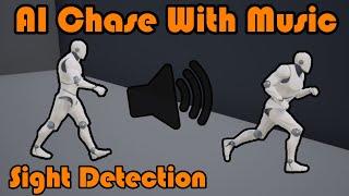 AI Sight Detection And Chase With Music - Unreal Engine 4 Tutorial