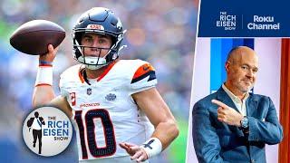 Why Bo Nix Impressed Rich Eisen Despite Broncos’ Week 1 Loss to the Seahawks | The Rich Eisen Show