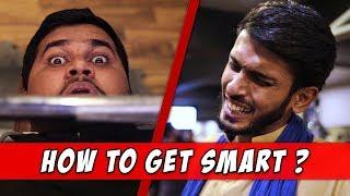 How To Get Smart - Comedy Skit - Sajid Ali & Ovais Mithani