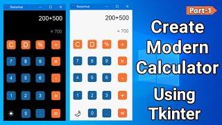 Tkinter Modern Calculator | Python GUI Calculator | Custom Tkinter Calculator | Part 1