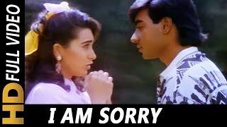 I Am Sorry | Mukul Agarwal, Alka Yagnik | Sangram 1993 Songs| Ajay Devgn, Karisma Kapoor