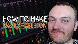 How To Make 128s In Ableton [FREE 128 KICK SAMPLES]