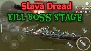 Warship Battle | Slava Dread Kill Boss