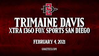 SDSU ATHLETICS: TRIMAINE DAVIS - XTRA 1360 FOX SPORTS SAN DIEGO