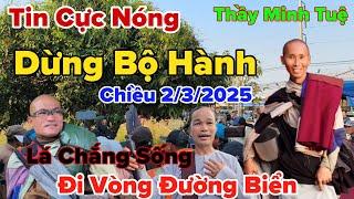 Tin Đặc Biệt... Thầy Minh Tuệ Dừng Bộ Hành Đi Vòng Đường Biển Nếu Không Vào Myanmar Được