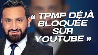 Cyril Hanouna : son émission TPMP déjà bloquée sur YouTube, que s’est-il passé ?