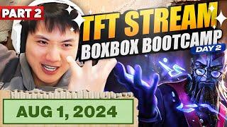 Part 2: BoxBox Bootcamp Day 2! | Full Set 12 TFT Stream | Patch 14.15