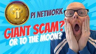 PI NETWORK, GIANT SCAM? OR TO THE MOON? #pinetwork #cryptocurrency #digitalcurrency