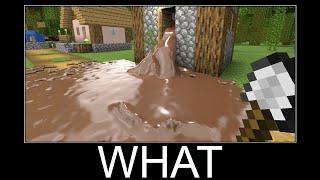 Minecraft wait what meme part 12 realistic chocolate fluid