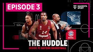 The Huddle: Inside FC Bayern Basketball | EPISODE 3 | MAGENTA SPORT