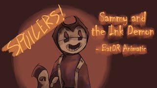 Sammy and the Ink Demon - BatDR Animatic (SPOILERS)