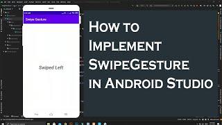 How to Implement Swipe Gesture in Android Studio | SwipeGesture |