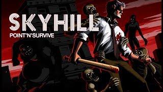 SKYHILL Game Play Walkthrough / Playthrough