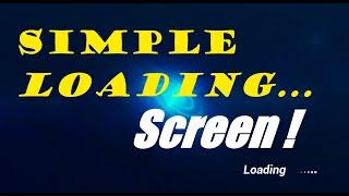 How To Create a Loading Screen in Unreal Engine 4, in less than 6 minute!