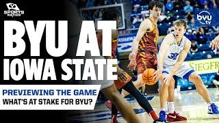 Previewing No. 23 BYU at No. 10 Iowa State - What's at Stake for the Teams?