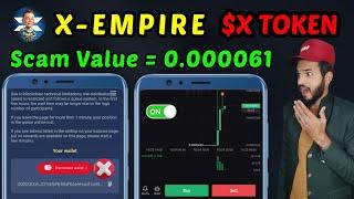 X empire $X Token Withdrawal | X empire Token Buy Sell or hold | X Empire Value scam blum scam