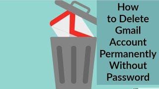 1-888-560-3111 How To Delete Gmail Account Permanently Without Password