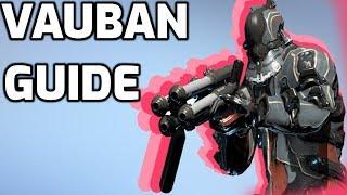 How to Vauban - Beginners Warframe guide