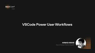 VSCode Power User Tips & Tricks – Ahmad Awais