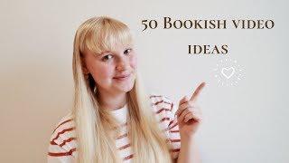 50 BookTube video ideas for beginners (Bookish YouTube video ideas)