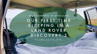 First Time Sleeping in a Discovery 3 in Scotland