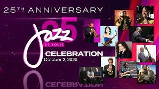 Jazz St. Louis' 25th Anniversary (Virtual) Celebration