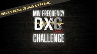 DX Central's MW Frequency Challenge - 2022-23 Season - Week 9 Highlight Video - 1310 & 774 kHz