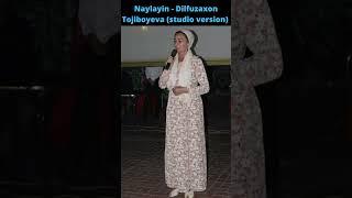 Naylayin - Dilfuzaxon Tojiboyeva (cover Olmaxon Hayitova)