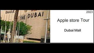 Apple Store Dubai Mall 2023 tour