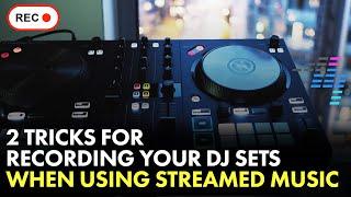 How To Record Streamed Music For A DJ Mix  [2 Tricks]