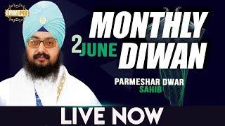 LIVE NOW | JUNE: MONTHLY DIWAN | 2 JUNE 2018 | Parmeshar Dwar | Dhadrianwale