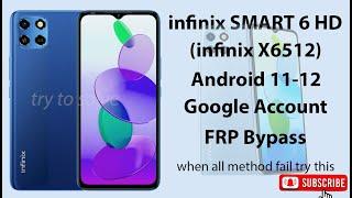 infinix SMART 6 HD (x6512) Android 11-12 frp Bypass, When fail all method try this method 100% work.