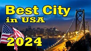 Discover the Top 12 Best Cities in USA 2024