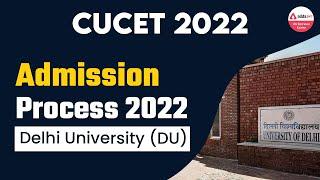 CUCET 2022 Latest Update | Delhi University New Admission Process | CUCET 2022