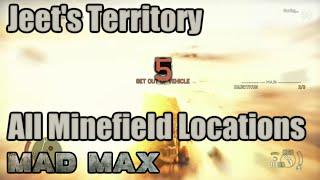 Mad Max | Minefield Locations | Jeet's Territory | Blackmaws, Balefire, Gustie, Colossus, Fuel Veins