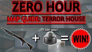 ZERO HOUR- MAP GUIDE: TERROR HOUSE [PVP]