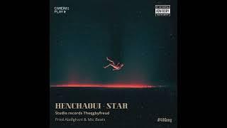 HENCHAOUI - STAR ( Prod. Abdelghxni & MTC BEATS