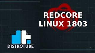 Redcore Linux 1803 Installation and Review