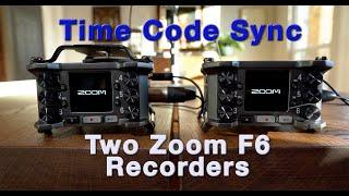 How to Time Code sync two Zoom F6's