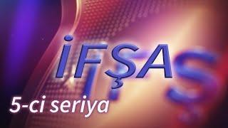 İfşa (5-ci seriya)