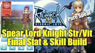 Ragnarok Eternal Love Pure Spear Lord Knight Str/Vit Final Stat & Skill Build Equipment