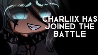 Charliix has joined the battle || Trend || GL || [] ||