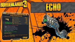 Borderlands 3 | Echo Legendary Weapon Guide (Continuous Explosions!)