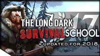 Forges & Long-Haul Survival | The Long Dark Tutorial & How-To — Survival School 17 | Rugged Sentinel