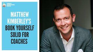 Matthew Kimberley's Book Yourself Solid for Coaches