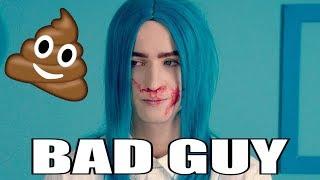 BAD GUY - ХУДШИЕ ПАРОДИИ НА BILLIE EILISH