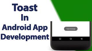 Toast Message In Android App | How To Create a Toast In Android